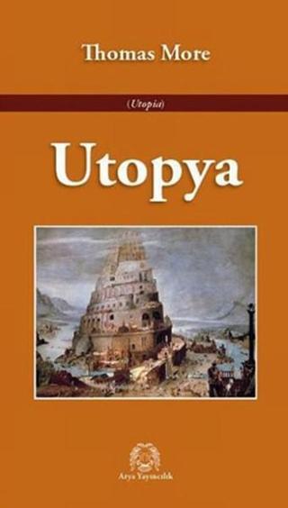 Ütopya - Thomas More - Arya Yayıncılık