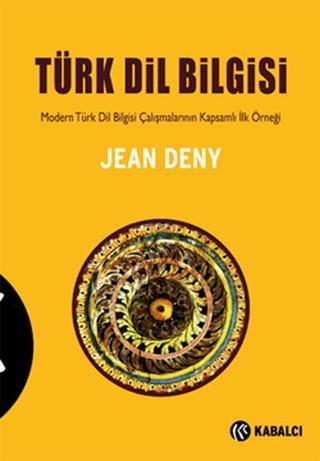 Türk Dil Bilgisi - Jean Deny - Kabalcı Yayınevi