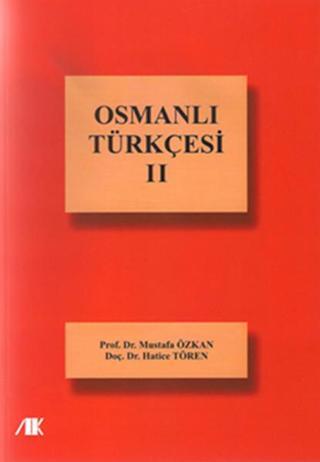 Osmanlı Türkçesi- 2 - Mustafa Özkan - Akademik Kitaplar