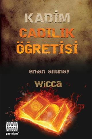 Kadim Cadılık Öğretisi - Erhan Altunay - Sınır Ötesi Yayınları