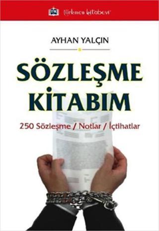 Sözleşme Kitabım - Ayhan Yalçın - Türkmen Kitabevi