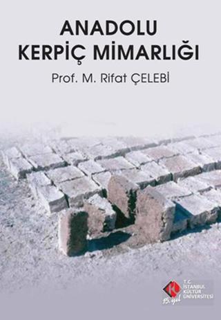 Anadolu Kerpiç Mimarlığı - M. Rifat Çelebi - İstanbul Kültür Üniversitesi