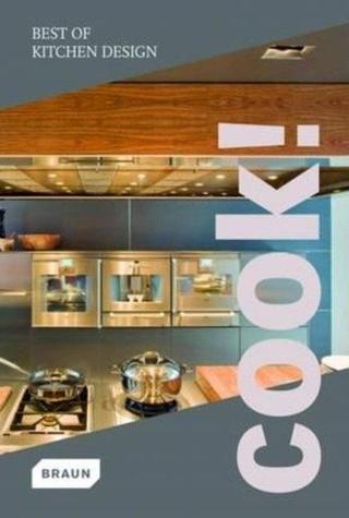 Cook! Best of Kitchen Design - Kolektif  - Braun Yayınevi