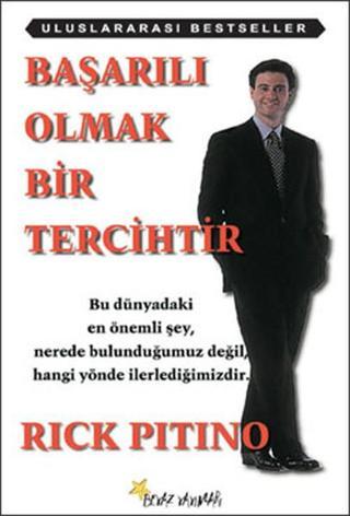 Başarılı Olmak Bir Tercihtir - Rick Pitino - Beyaz Yayınları