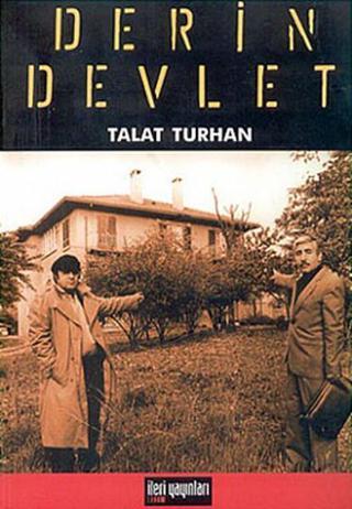 Derin Devlet - Talat Turhan - İleri Yayınları