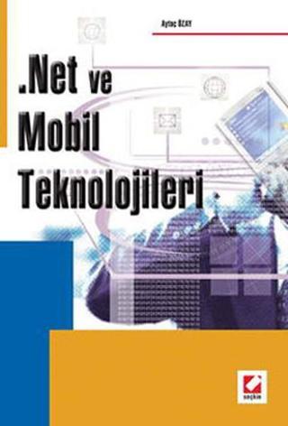 .Net ve Mobil Teknolojileri - Aytaç Özay - Seçkin-Bilgisayar