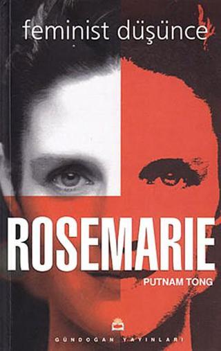 Feminist Düşünce - Rosemarie Putnam Tong - Gündoğan Yayınları
