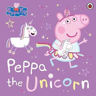 Peppa Pig: Peppa the Unicorn - Peppa Pig - Penguin Random House Children's UK