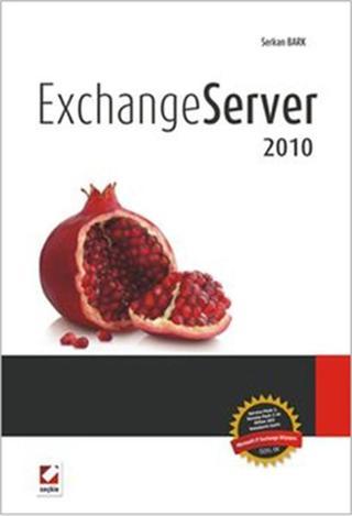 Exchange Server 2010 - Serkan Bark - Seçkin-Bilgisayar
