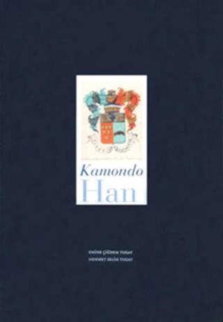 Kamondo Han - Çiğdem Tugay - İlke Basın Yayın