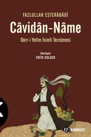 Cavidan-Name - Fazlullah Esterabadi - Kabalcı Yayınevi