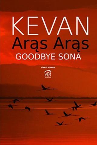 Aras Aras Goodbye Sona - Kevan - Kurgu Kültür