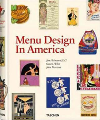 Menu Design In America:1850-1985 - JOHN MARIANI - Taschen