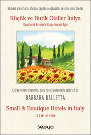 Küçük ve Butik Oteller Kitabı İtalya - Barbara Baletta - Sepya