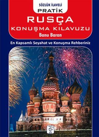 Pratik Rusça Konuşma Kılavuzu - Banu Baran - Sis Yayıncılık
