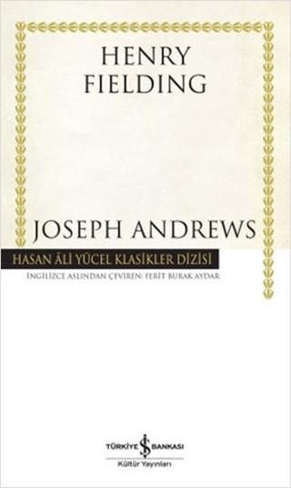 Joseph Andrews - Hasan Ali Yücel Klasikleri - Henry Fielding - İş Bankası Kültür Yayınları