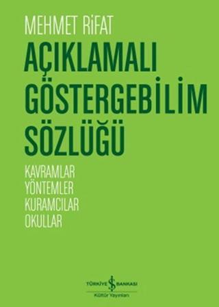 Açııklamalı Göstergebilim Sözlüğü - Mehmet Rıfat - İş Bankası Kültür Yayınları
