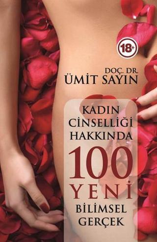 Kadın Cinselliğinde 100 Yeni Bilimsel Gerçek - Ümit Sayın - Pusula Yayınevi - Ankara