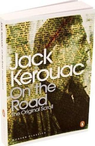 On the Road: The Original Scroll (Penguin Modern Classics) Jack Kerouac Penguin Books