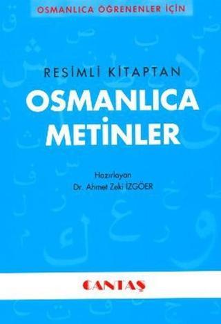 Resimli Kitaptan Osmanlıca Metinler - Cantaş Yayınları