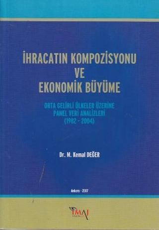 İhracatın Kompozisyonu ve Ekonomik Büyüme - M. Kemal Değer - İmaj Yayıncılık
