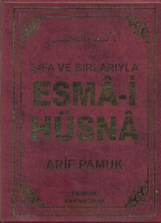 Şifa ve Sırlarıyla Esma-i Hüsna (Dua-113) - Pamuk Yayıncılık