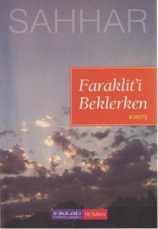 Faraklit'i Beklerken - Kureyş - Abdülhamid Cude Es-Sahhar - İnkılab Yayınları