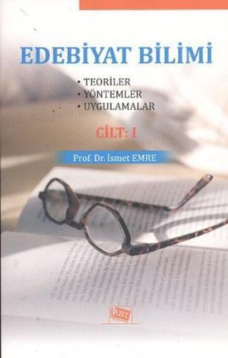 Edebiyat Bilimi Cilt: 1 - İsmet Emre - Anı Yayıncılık