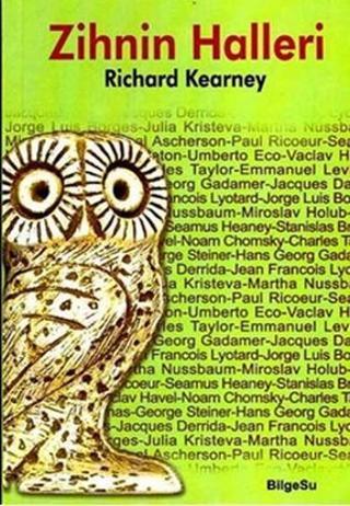 Zihnin Halleri - Richard Kearney - Bilgesu Yayıncılık