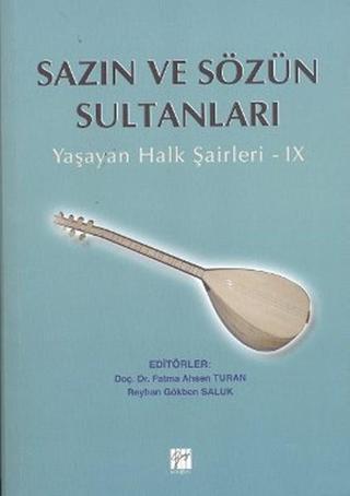 Sazın ve Sözün Sultanları 9 - Fatma Ahsen Turan - Gazi Kitabevi