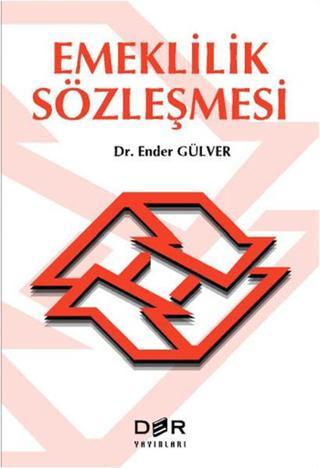 Emeklilik Sözleşmesi - Ender Gülver - Der Yayınları