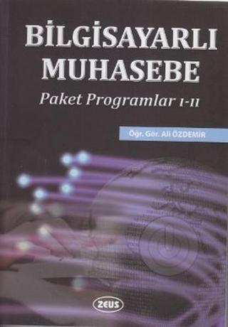 Bilgisayarlı Muhasebe - Ali Özdemir - Zeus Kitabevi