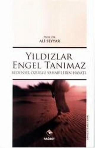 Yıldızlar Engel Tanımaz - Ali Seyyar - Rağbet Yayınları