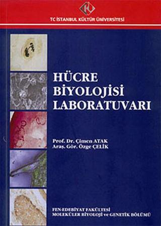 Hücre Biyolojisi Laboratuvarı - Çimen Atak - İstanbul Kültür Üniversitesi