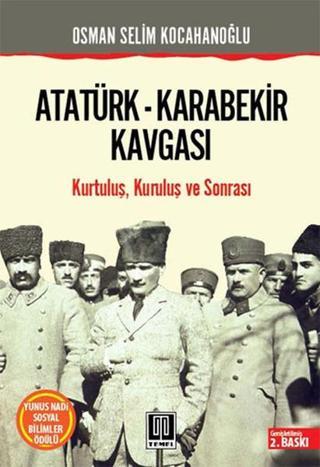 Atatürk - Karabekir Kavgası - Osman Selim Kocahanoğlu - Temel Yayınları