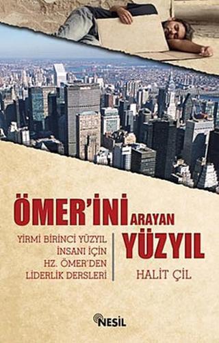 Ömer'ini Arayan Yüzyıl - Halit Çil - Nesil Yayınları