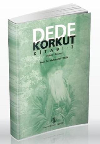 Dede Korkut Kitabı - 2 - Muharrem Ergin - Türk Dil Kurumu Yayınları