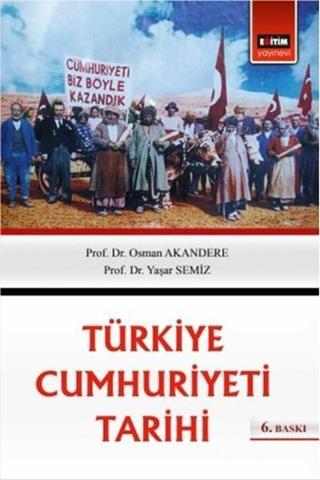 Türkiye Cumhuriyeti Tarihi - Kolektif  - Eğitim Yayınevi