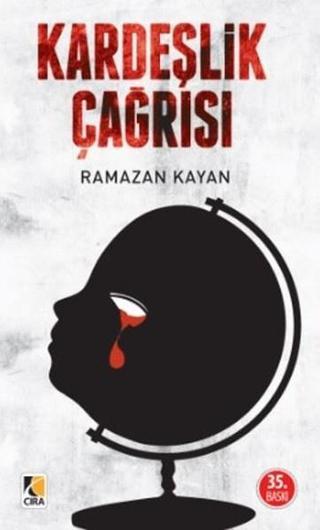 Kardeşlik Çağrısı - Ramazan Kayan - Çıra Yayınları