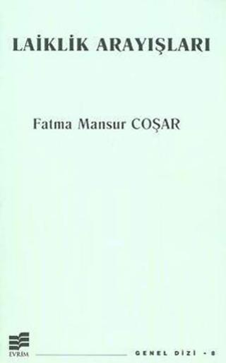 Laiklik Arayışları - Fatma Mansur Coşar - Evrim Yayınevi