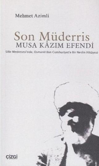 Son Müderris - Mehmet Azimli - Çizgi Kitabevi