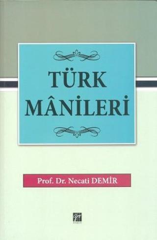 Türk Manileri - Necati Demir - Gazi Kitabevi