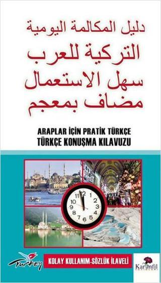 Araplar İçin Pratik Türkçe Konuşma Kılavuzu - Emel İpek - Karanfil Yayınları