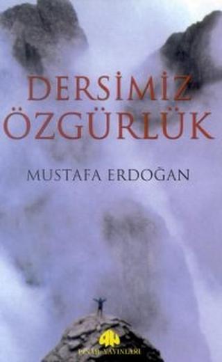 Dersimiz Özgürlük - Mustafa Erdoğan - Pınar Yayıncılık