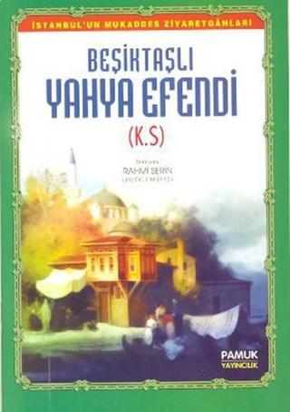 Beşiktaşlı Yahya Efendi (Evliya-010/P13) - Pamuk Yayıncılık