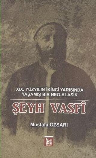 Şeyh Vasfi - Mustafa Özsarı - AltınPost