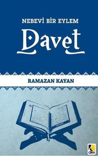 Nebevi Bir Eylem Davet - Ramazan Kayan - Çıra Yayınları