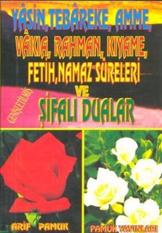 Yasin Tebareke Amme Vakıa Rahman Kıyame Fetih Namaz Sureleri ve Şifalı Dualar (Yasin-020) - Pamuk Yayıncılık
