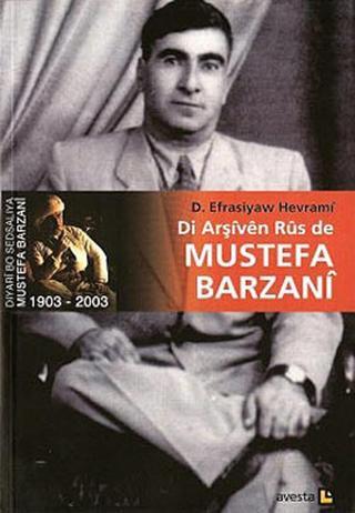 Di Arşiven Rus de Mustefa Barzani Efrasiyaw Hewrami Avesta Yayınları