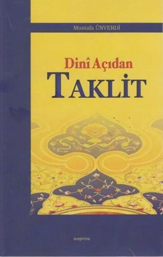 Dini Açıdan Taklit - Mustafa Ünverdi - Ankara Okulu Yayınları